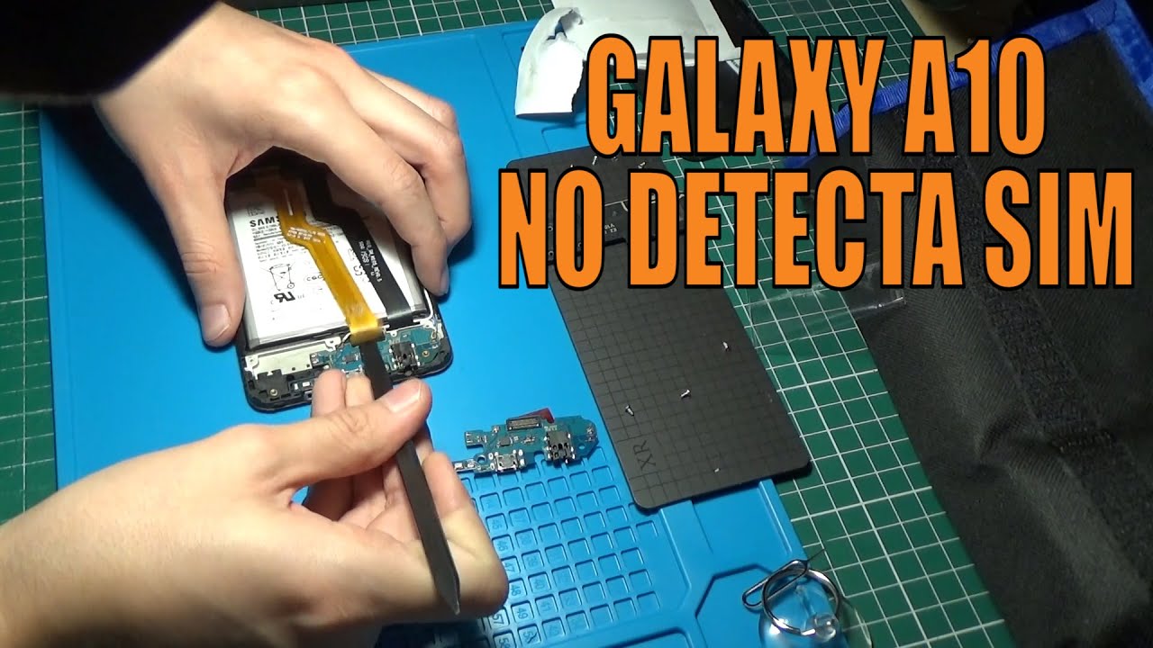 Reparación samsung Galaxy A10 [NO DETECTA SIM]