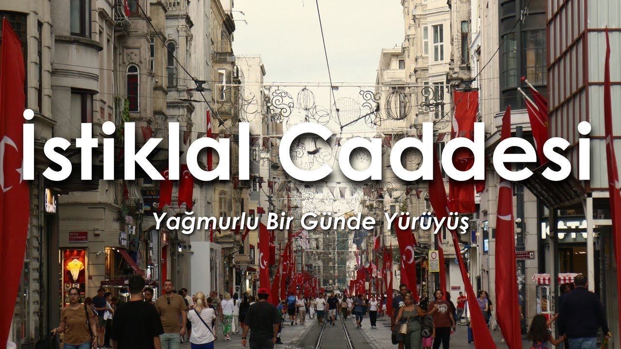 İstiklal Caddesi / Yağmurlu Bir Günde Yürüyüş