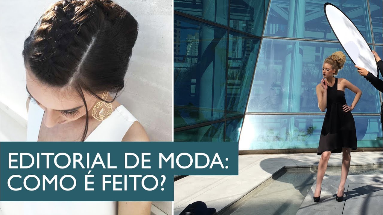 Editorial de Moda: O que é? Como é feito?