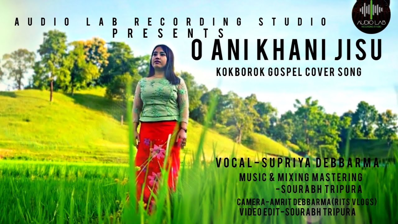 O Ani Khani Jisu||Kokborok Gospel Cover Official Music Video||2025