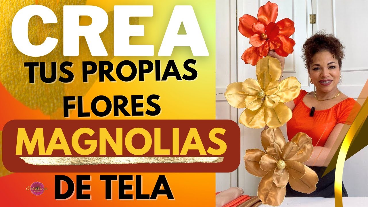 Crea tus propias flores Magnolias con Tela-Tutorial Paso a Paso