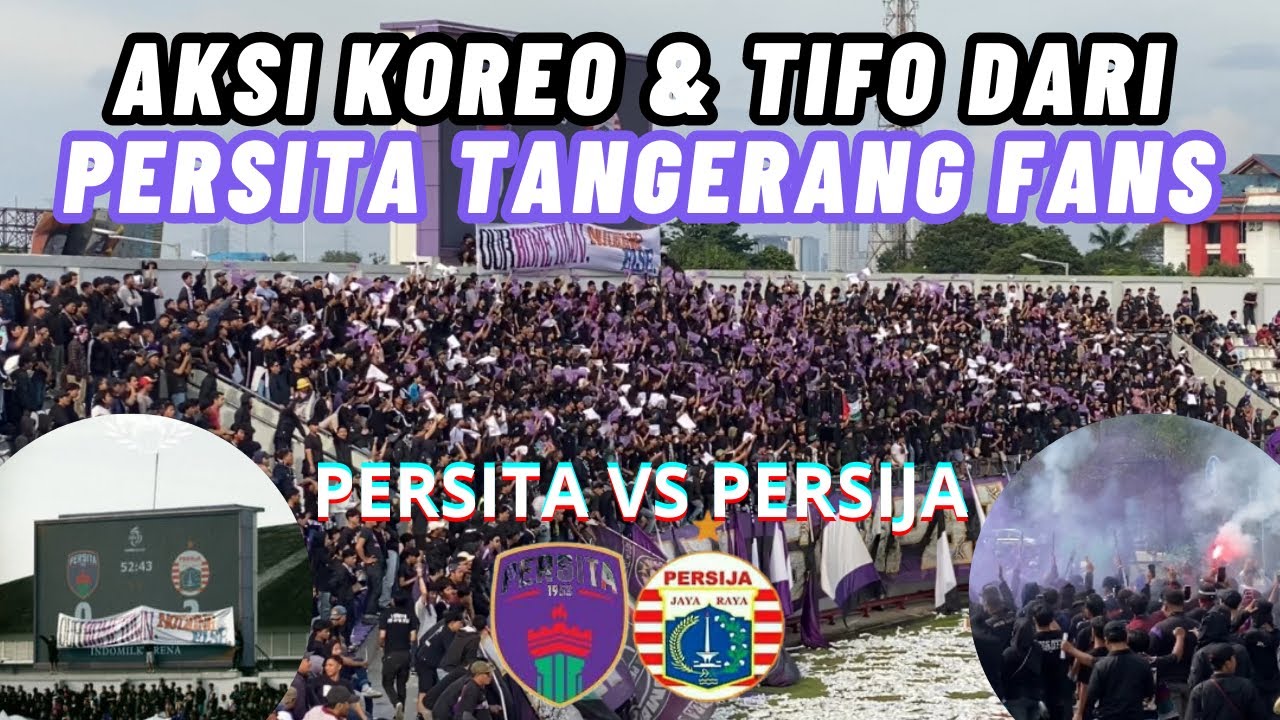 GAIRAH SEPAKBOLA TANGERANG‼️FULL SUPPORT PERSITA FANS SAAT MELAWAN PERSIJA DI INDOMILK ARENA