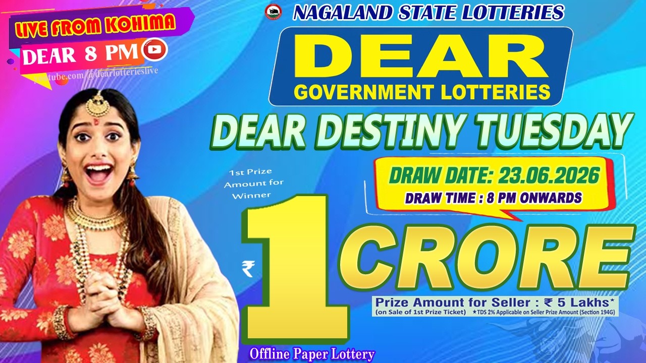 LOTTERY LIVE DEAR 8 PM 23.06.2026 NAGALAND STATE LOTTERY LIVE DRAW LOTTERY SAMBAD LIVE FROM KOHIMA