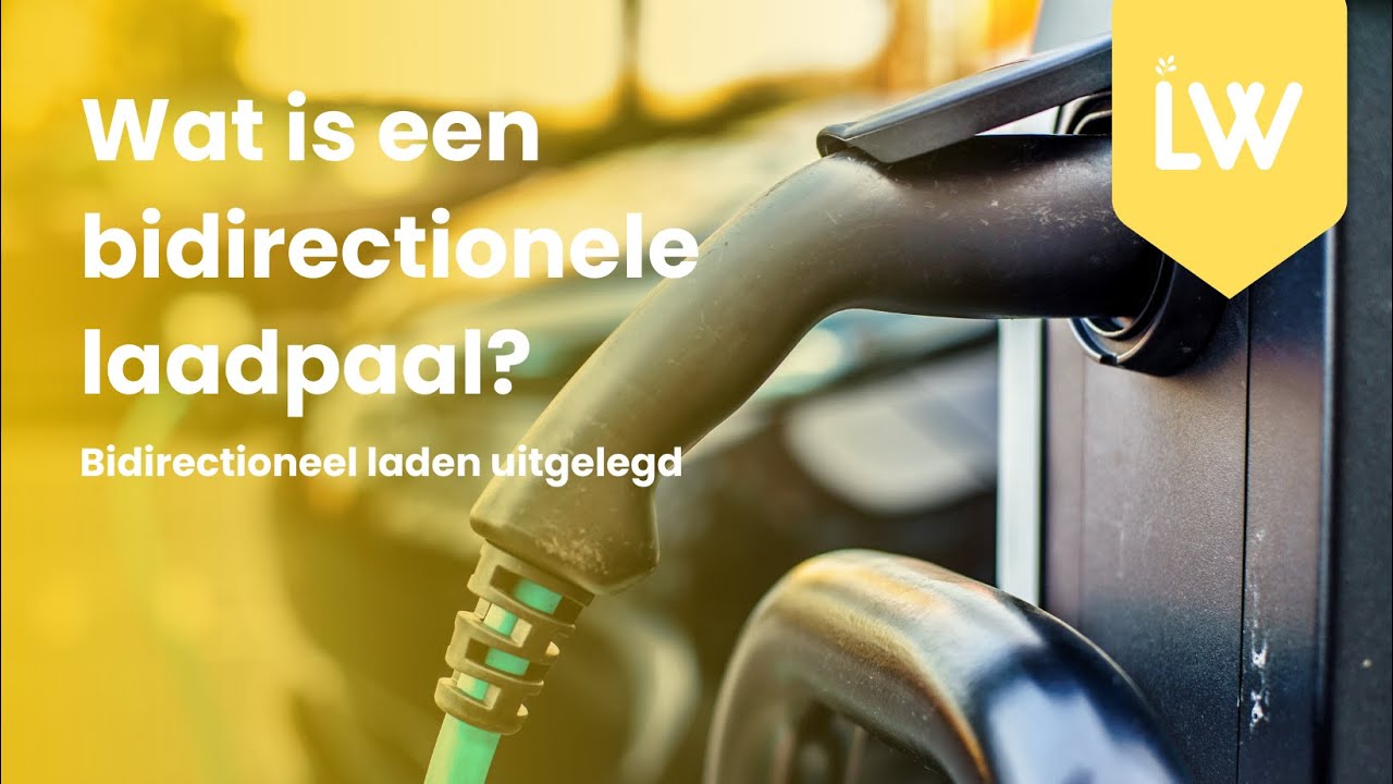 Wat is een bidirectionele laadpaal?