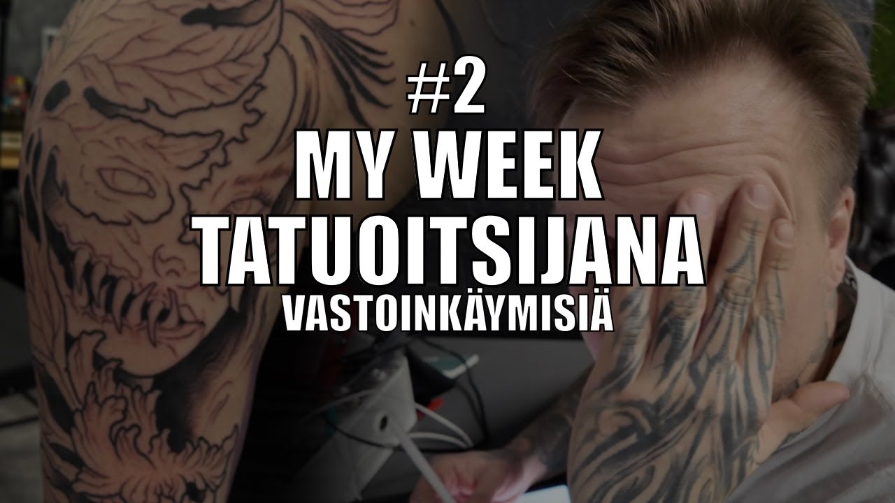 MY WEEK #2 TATUOITSIJANA // VASTOINKÄYMISIÄ