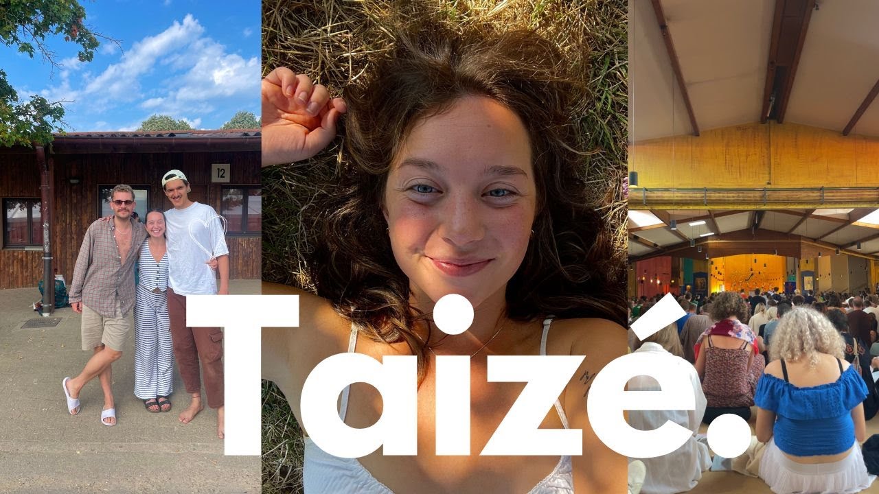 Come with me to Taize | prayer, adventure & new friends
