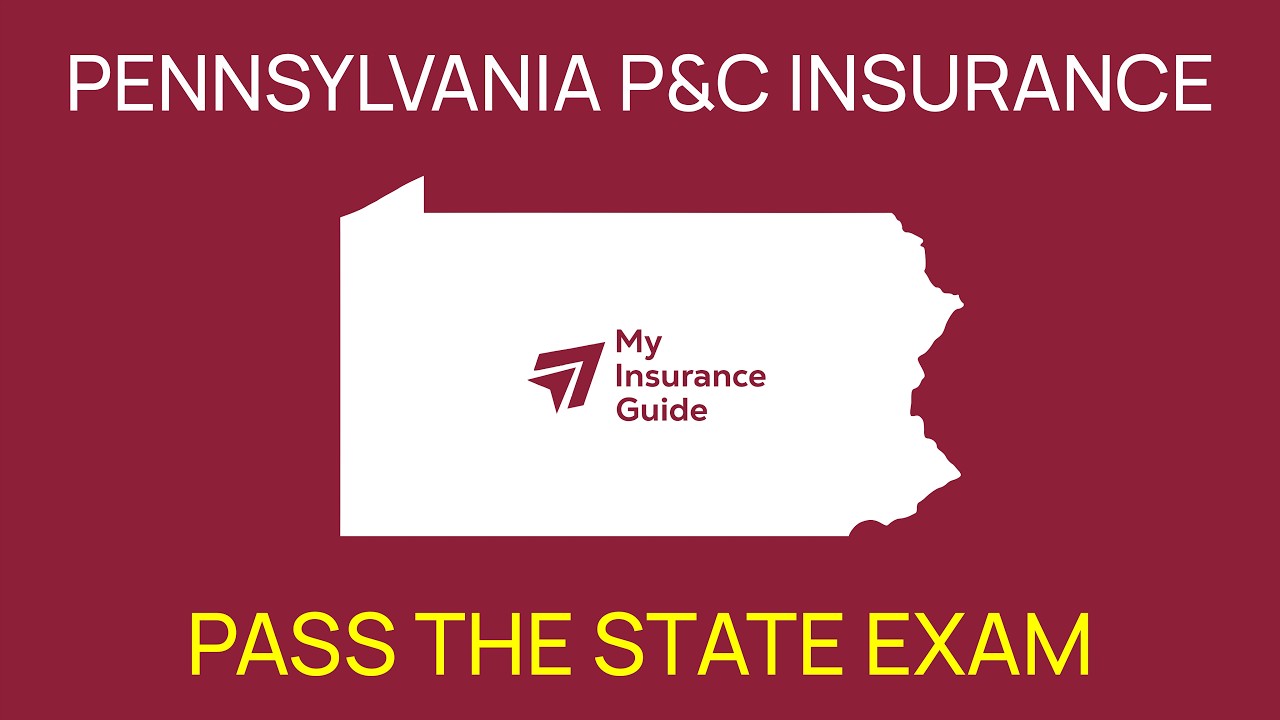 Pennsylvania P&C Insurance Exam Study Guide (State-Specific)