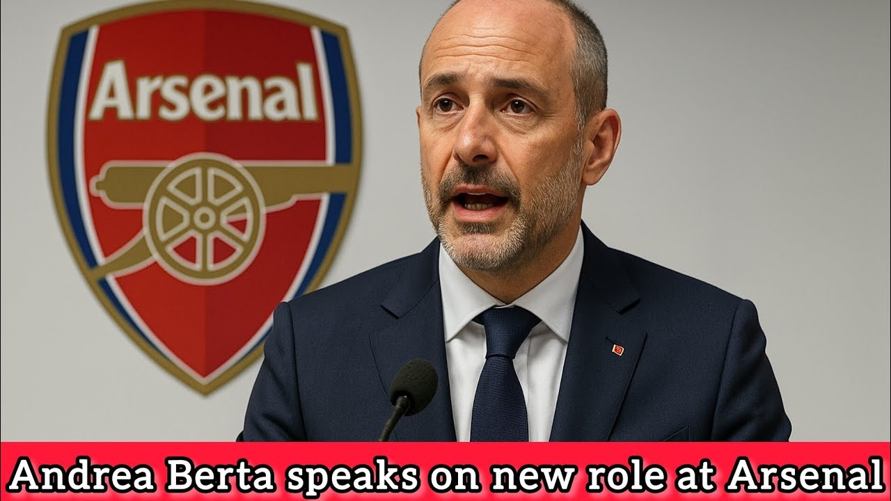 Andrea Berta's First Speech as Arsenal Sporting Director: A New Era Begins