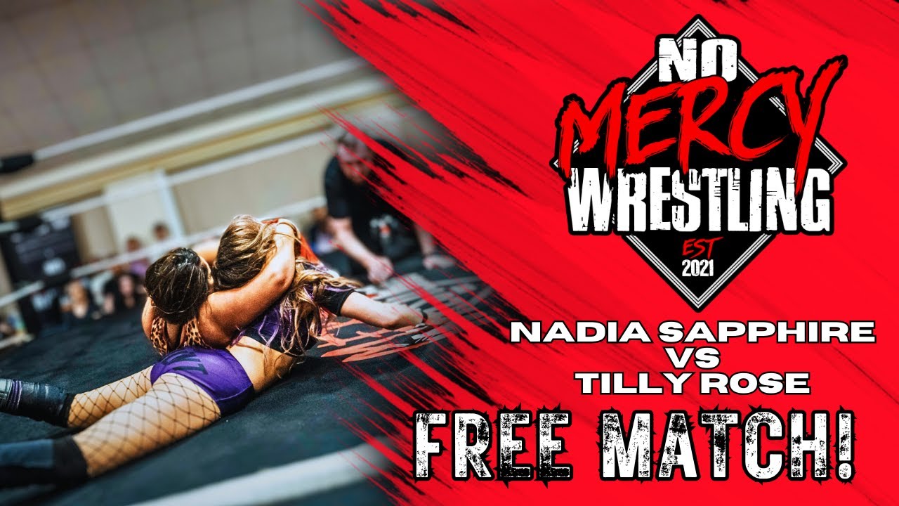 [FREE MATCH] Nadia Sapphire vs Tilly Rose - No Mercy Wrestling