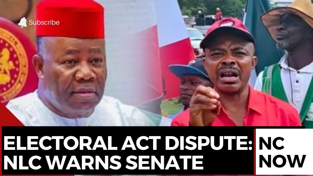 Nigeria Labour Congress Warns Senate Over Electoral Results Dispute