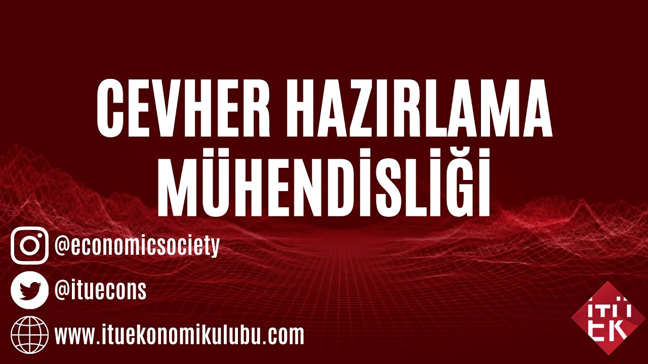 İTÜ CEVHER HAZIRLAMA MÜHENDİSLİĞİ | İTÜ MEZUNLARI SERİSİ