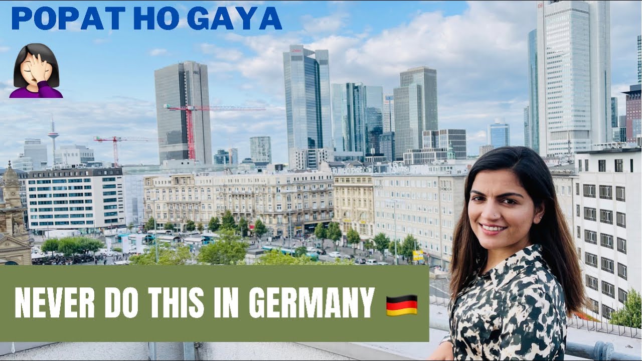 Germany Me Aisa Kabhi Mat Karna | Never Do This In Germany