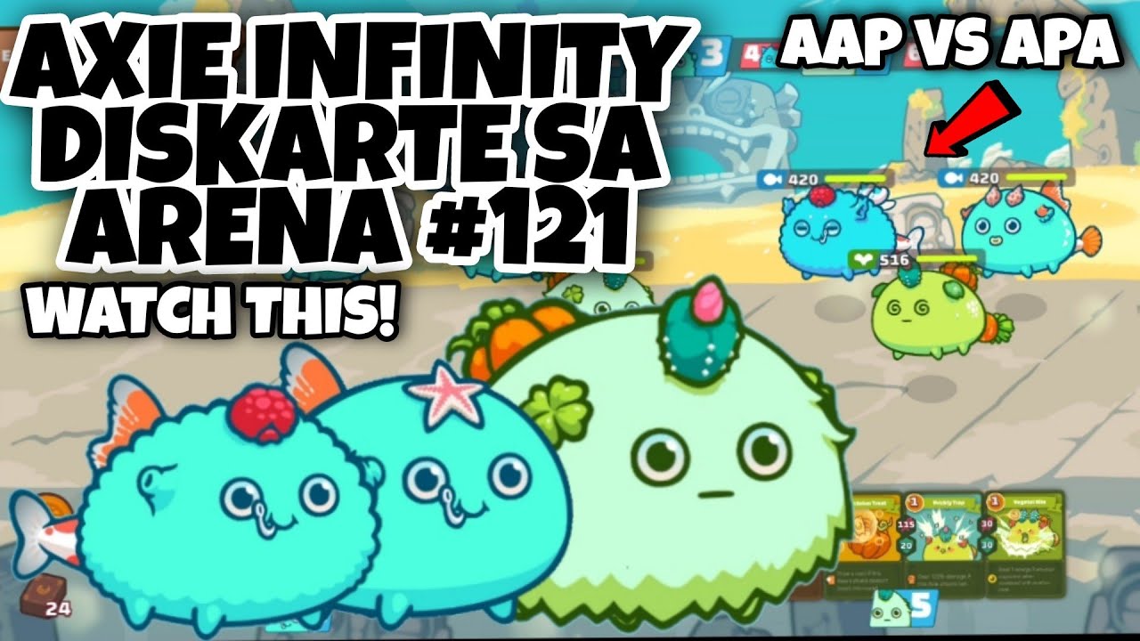 AXIE INFINITY DISKARTE SA ARENA | AAP VS APA | AAP AXIE ARENA STRATEGY #121