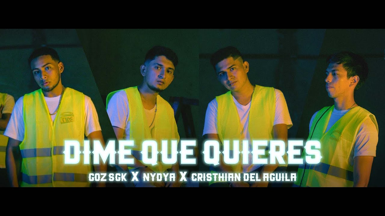 NYDYA, Cristhian Del Aguila, Goz Sgk - Dime Que Quieres (Video Oficial) 🤫