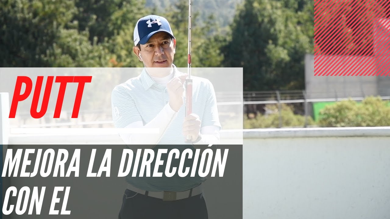 GOLF TIPS - Mejora la dirección con el PUTT