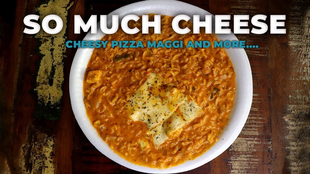 Cheesy Food In Delhi - West Delhi Ka Khana - Cheese Maggi @ Rs 100 Only