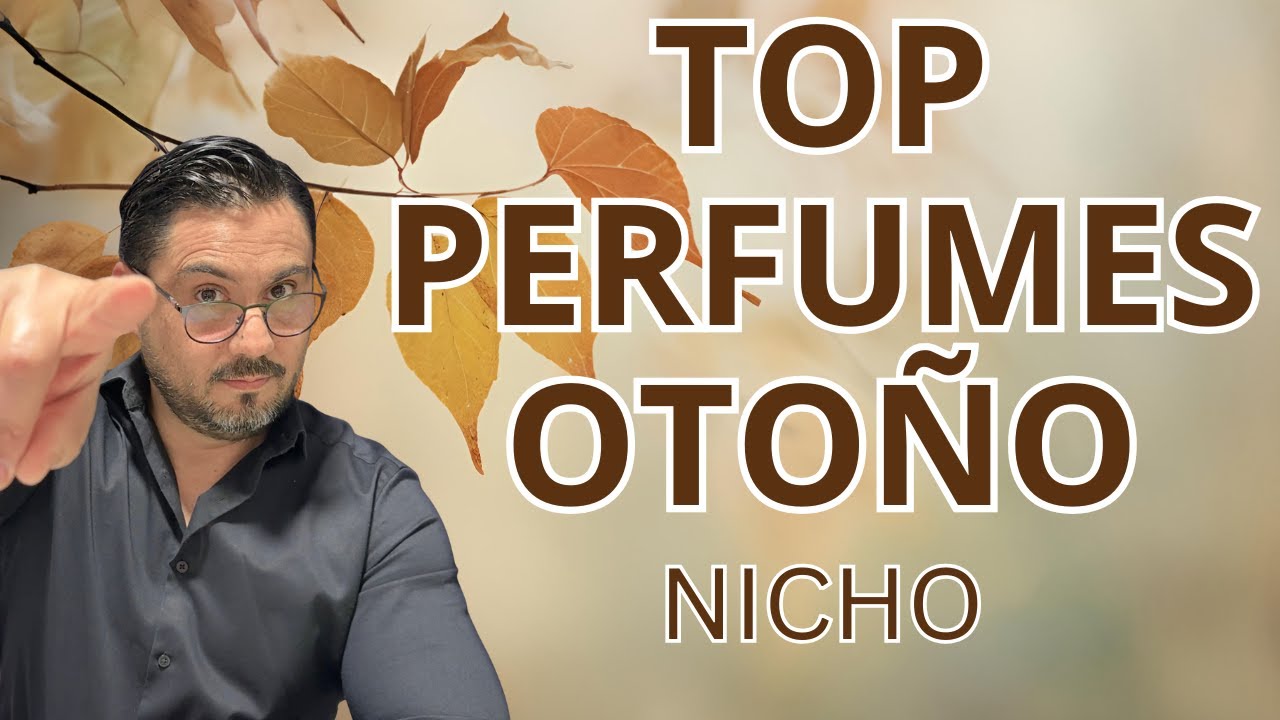 TOP Perfumes Nicho Que Tienes Que Probar Este Oto&ntilde;o