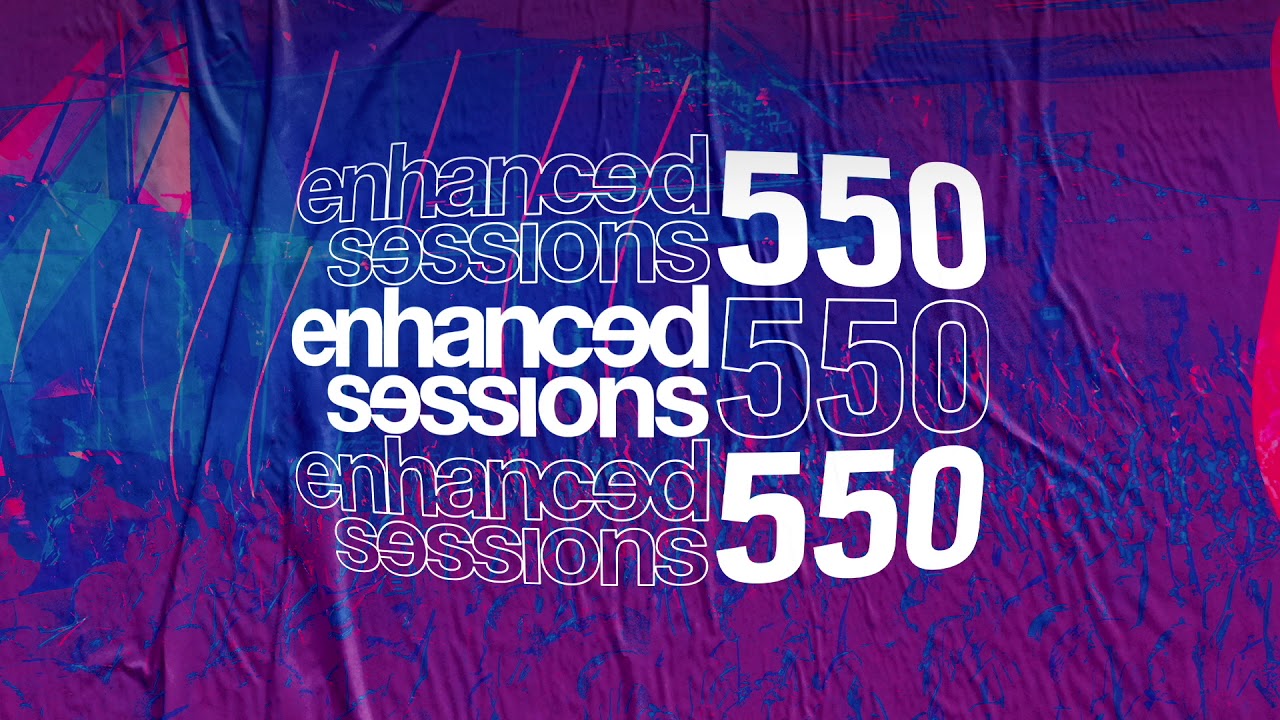 Enhanced Sessions 550 - Hour 4 with Dezza