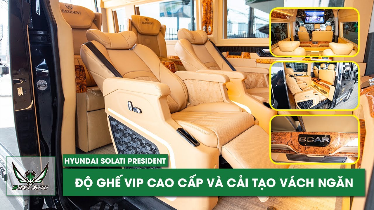 HYUNDAI SOLATI PRESIDENT MÀ VẪN PHẢI ĐỘ LẠI? BỎ GHẾ NGƯỢC – LÀM VÁCH THOÁNG HƠN | Bcar Auto