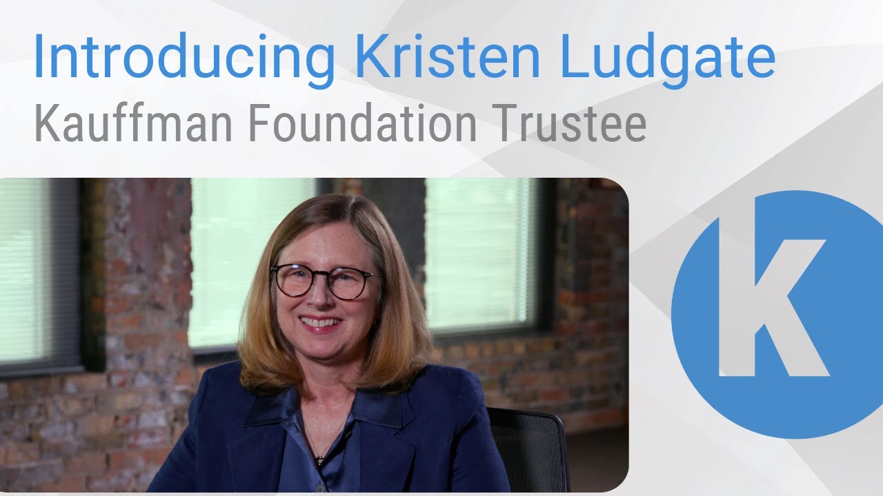 Introducing Kristen Ludgate: Kauffman Foundation Trustee