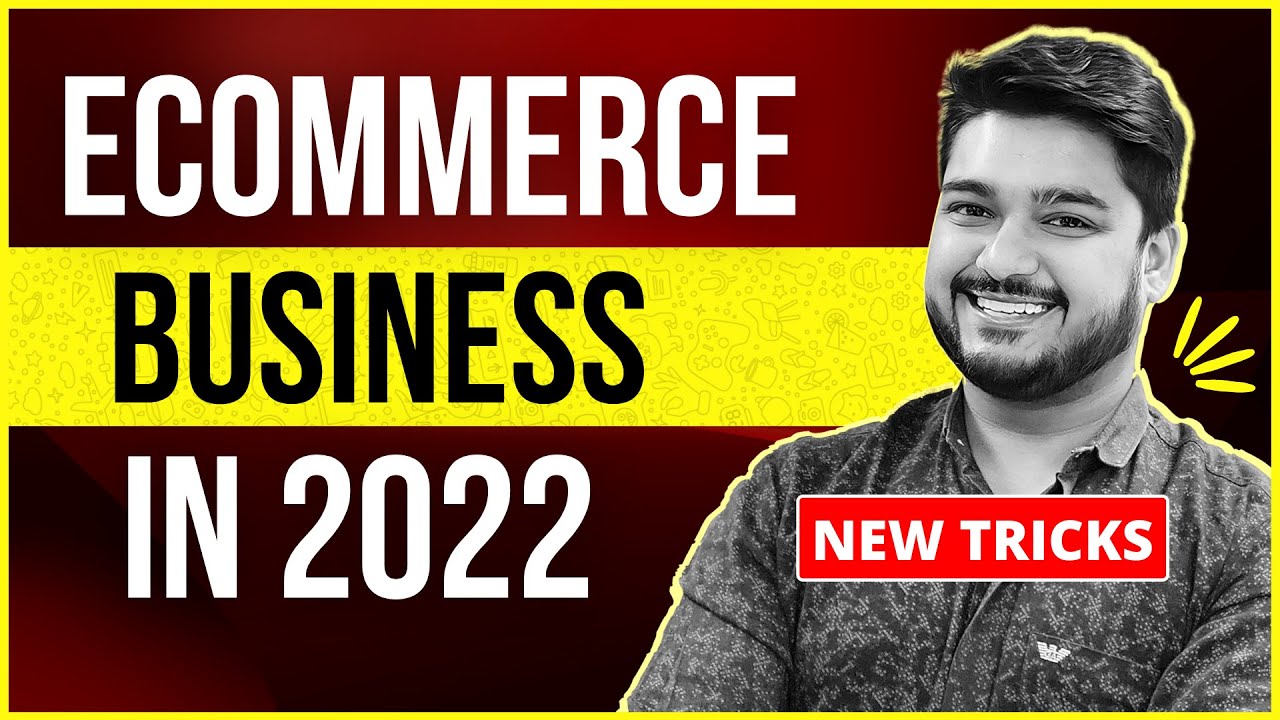 Ecommerce Business in 2022 | 6 New Tricks | Hindi