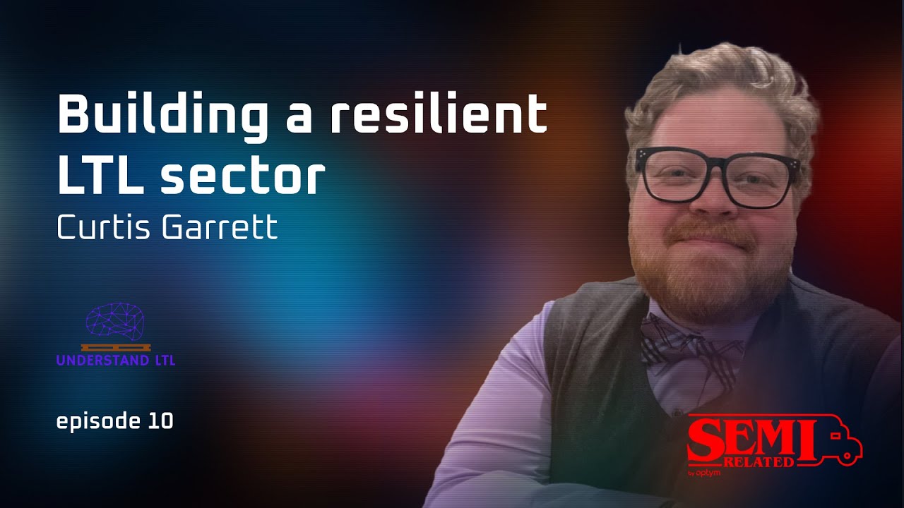 Building resilient LTL | Curtis Garrett of Understand LTL