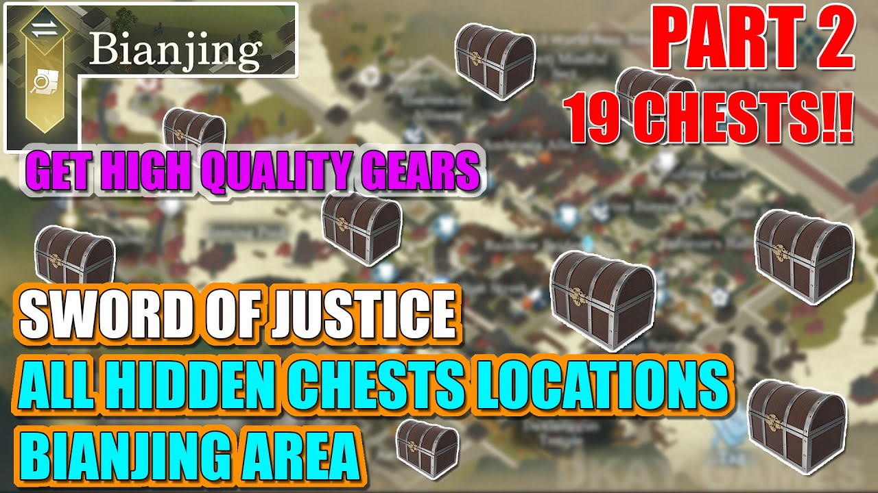 PART 2 !Hidden Chests You Probably MISSED!! - Sword of Justice Hidden Chest Locations in Bianjing