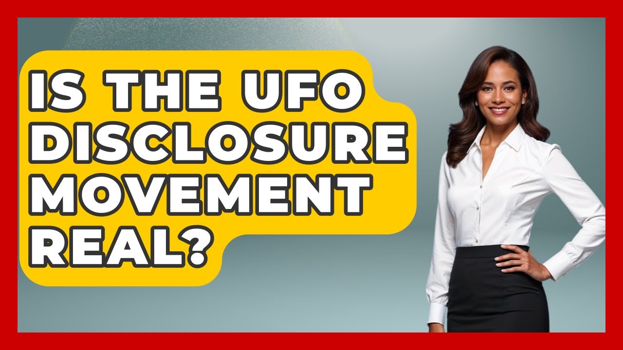 Is The UFO Disclosure Movement Real? - All About Myths and Conspiracies