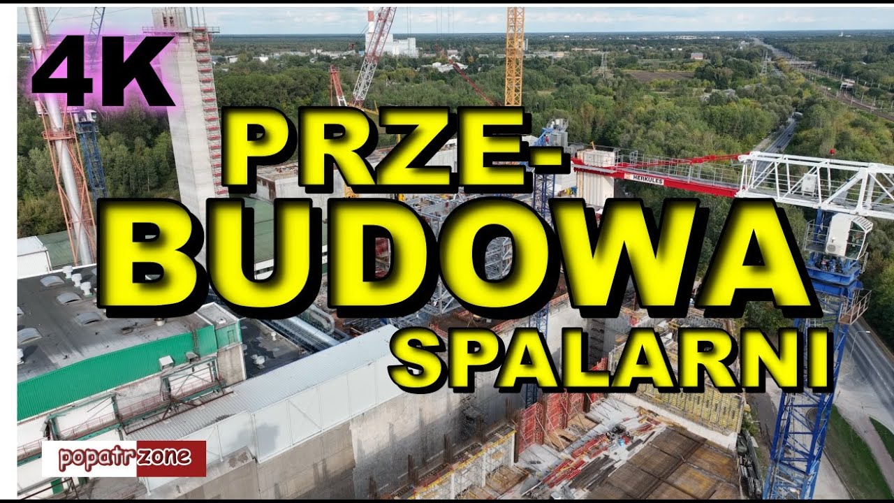 4K Przebudowa spalarni śmieci ZUSOK Warszawa 