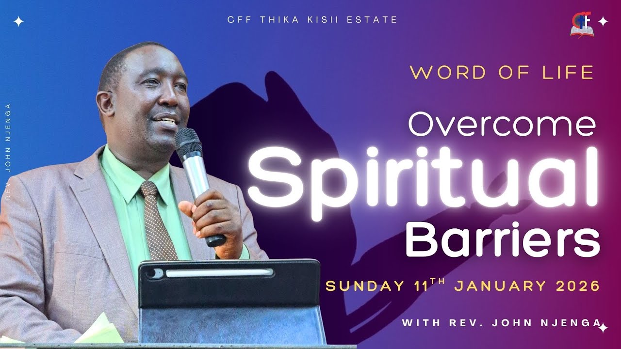 Overcome Spiritual Barriers • Rev. John Njenga