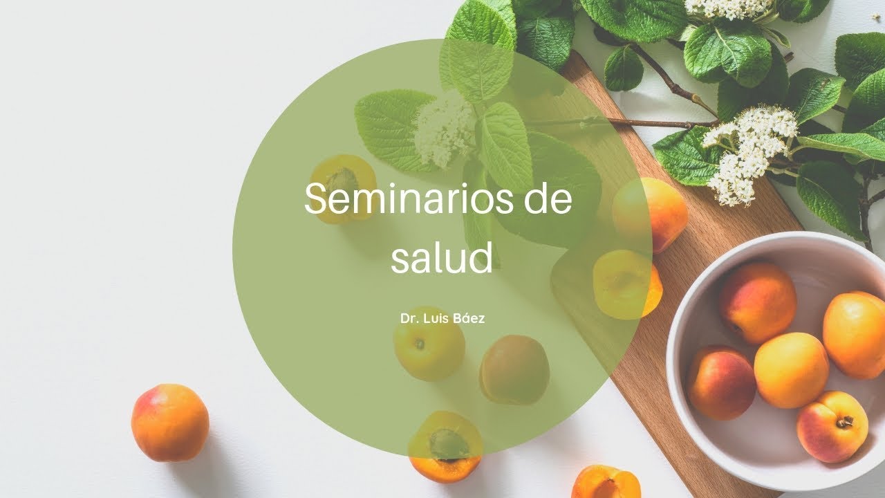 Seminarios de salud - 03 ¿Fructosa o glucosa? - Luis Báez