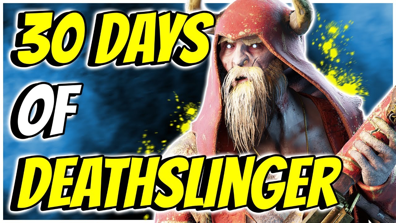 30 Days of Deathslinger - Day 1 - Dead by Daylight