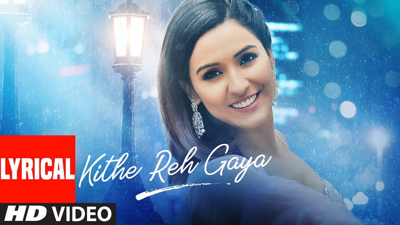 Lyrical: Kithe Reh Gaya Video | Neeti Mohan | Abhijit Vaghani,Kumaar | Sanu Nehar Wale Pul Te Bulake