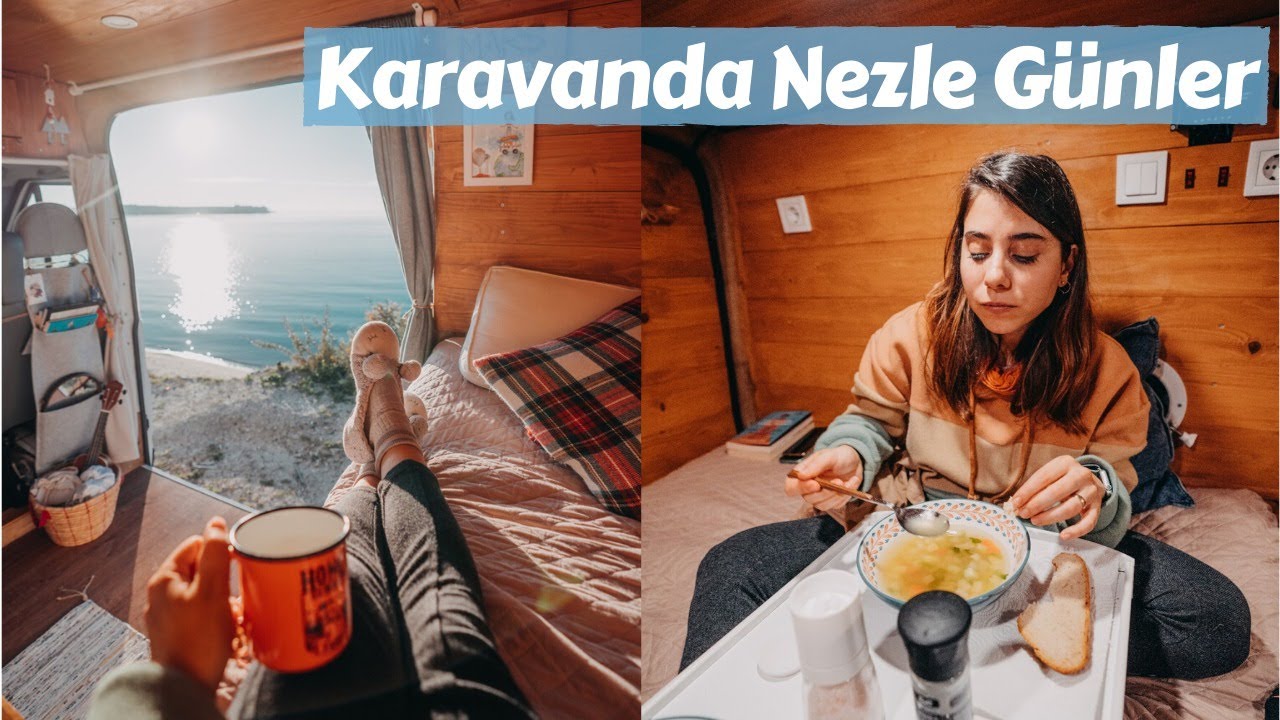 Karavanda Hasta Bir G&uuml;n, &Ccedil;aylar, &Ccedil;orbalar - Trail of Us Van Life
