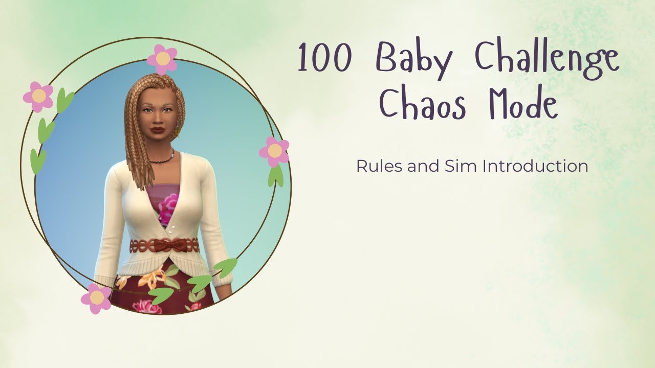 The Sims 4: 100 Baby Challenge Chaos Mode - Rules and Sim Introduction