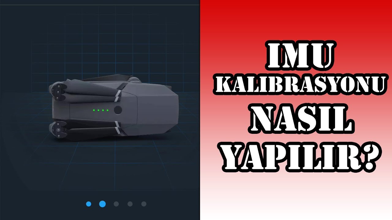 İmu Kalibrasyonu Nasıl Yapılır? - (Mavic Pro Imu Calibration)
