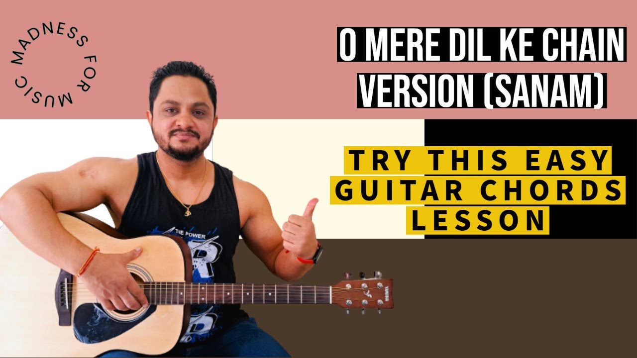 O Mere Dil Ke Chain - Sanam Puri | Guitar Chords Lesson | Easy Tutorial | New Song 2022