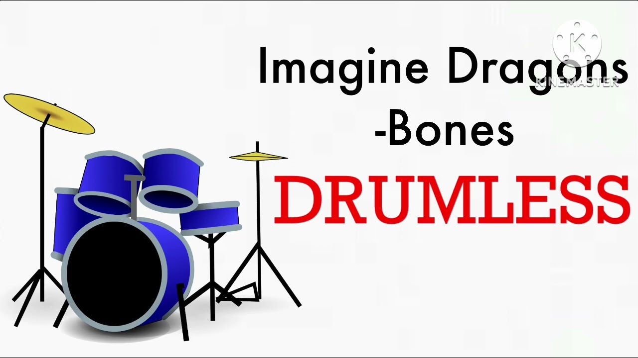 Imagine Dragons - Bones (Drumless)
