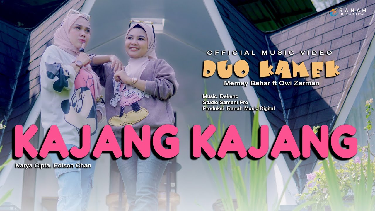 DUO KAMEK (Memey Bahar ft Owi Zarman) - KAJANG KAJANG (Official Music Video )