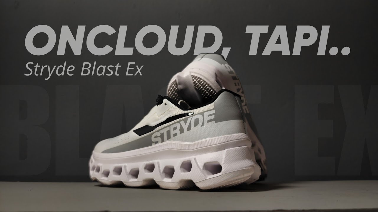 Stryde Blast Ex (First Run) - On Cloud Tapi Bukan - Nyaman Siih Tapii...
