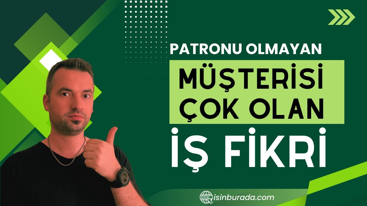 🔥 Patron Yok Ama Müşterisi Çok Olan İş Fikri (Yeni Fikir)