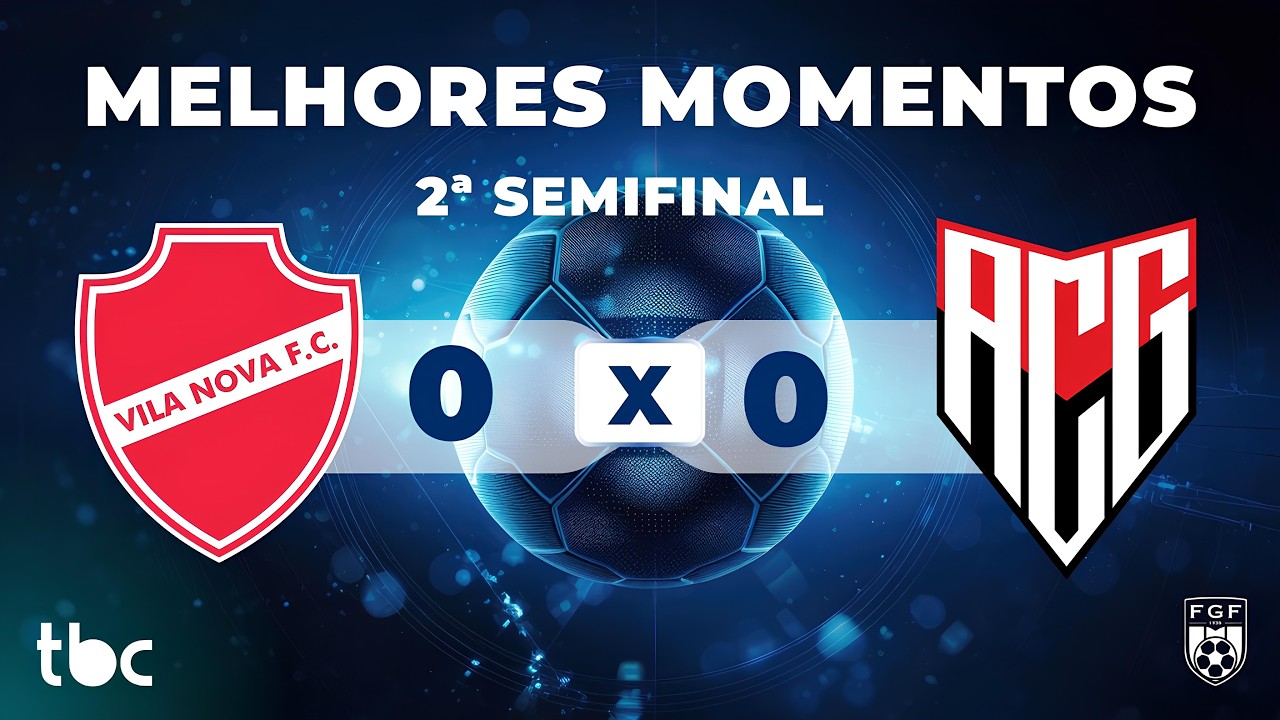 MELHORES MOMENTOS DE VILA NOVA 0 X ATL&Eacute;TICO GOIANIENSE 0 | GOIAN&Atilde;O 2026 NA TBC | 01/03/2026
