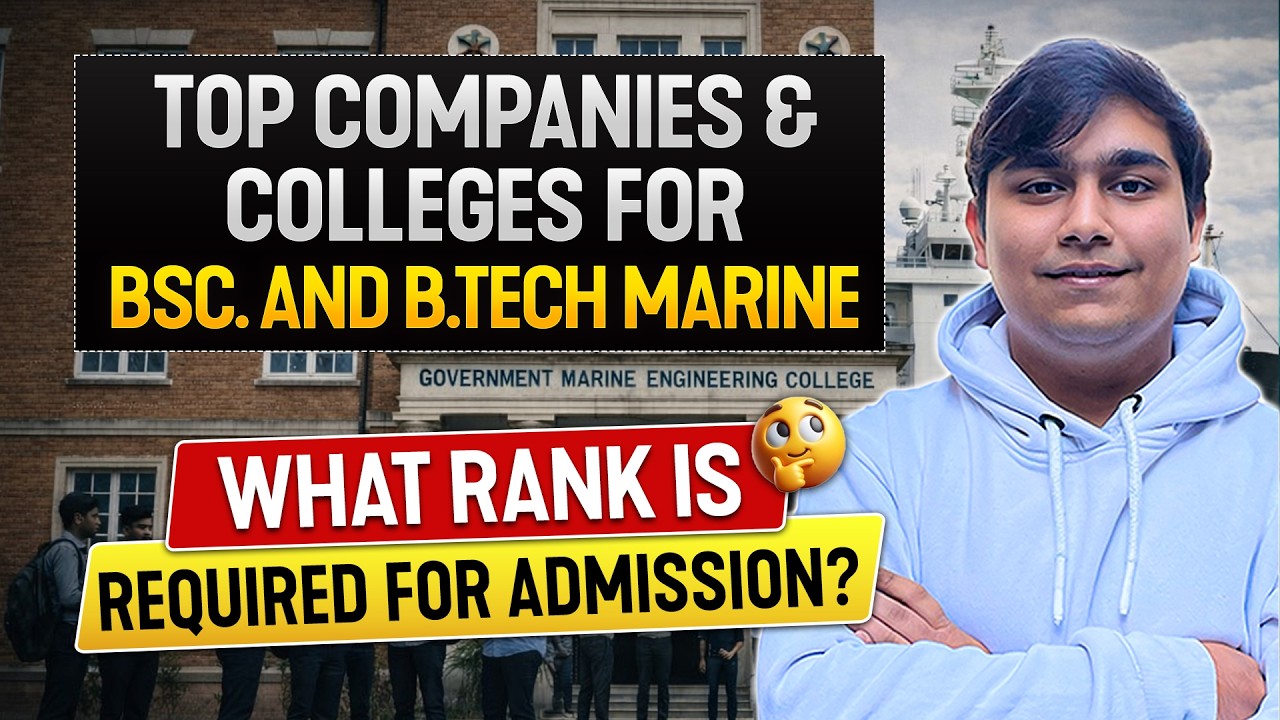 Best Colleges/Companies for Bsc. Nautical Science & B.Tech Marine Engineering | IMUCET 2026