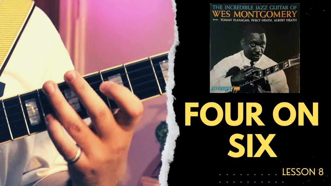 LEARN HOW TO PLAY // Four On Six - Wes Montgomery // Lesson 8