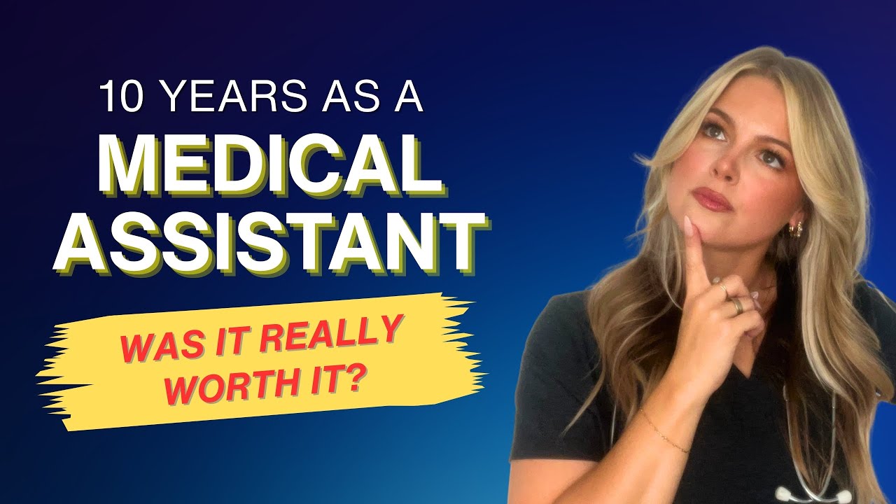 The Medical Assistant Career Path: My 10 Year Journey