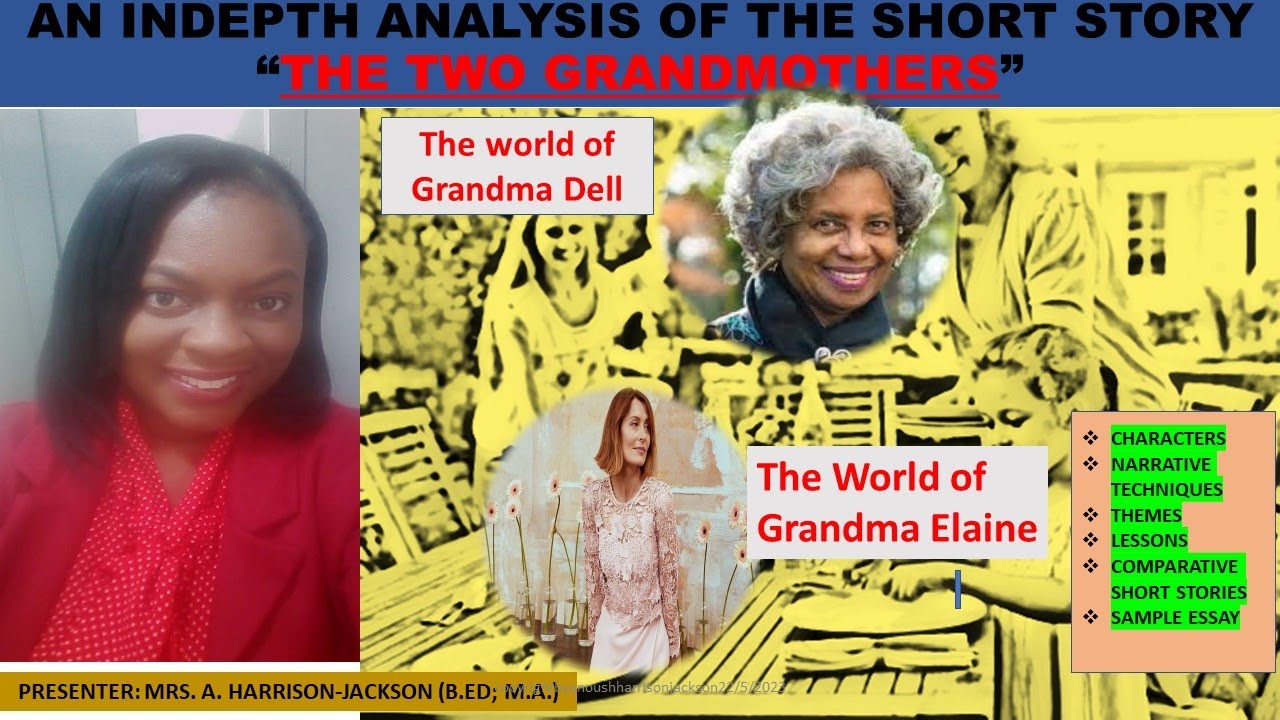 Analysis of the short story, THE TWO GRANDMOTHERS