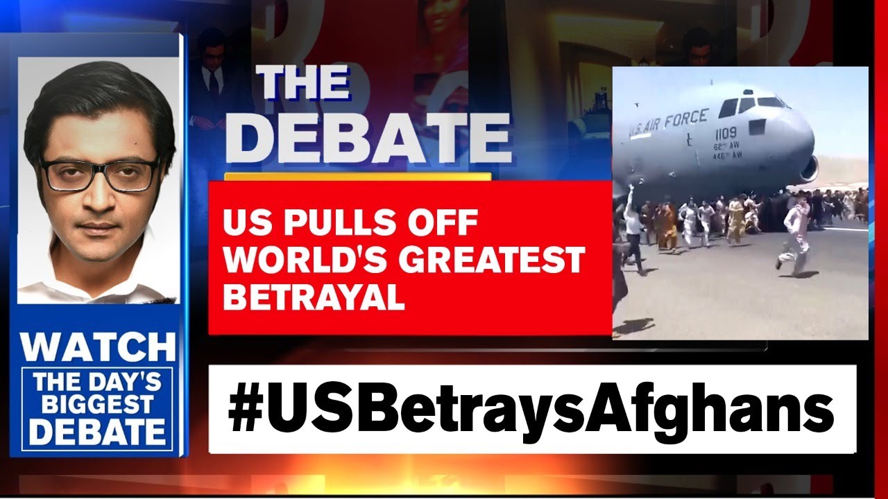 Arnab Goswami's Global Debate On Afghanistan: America's Betrayal Laid Bare, Taliban Seals Afghans