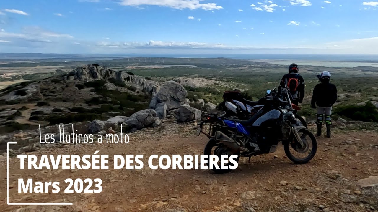 Les Hutinos à moto : TRAVERSÉE DES CORBIÈRES EN MAXI-TRAILS - Le kiff d'une rando off-road !