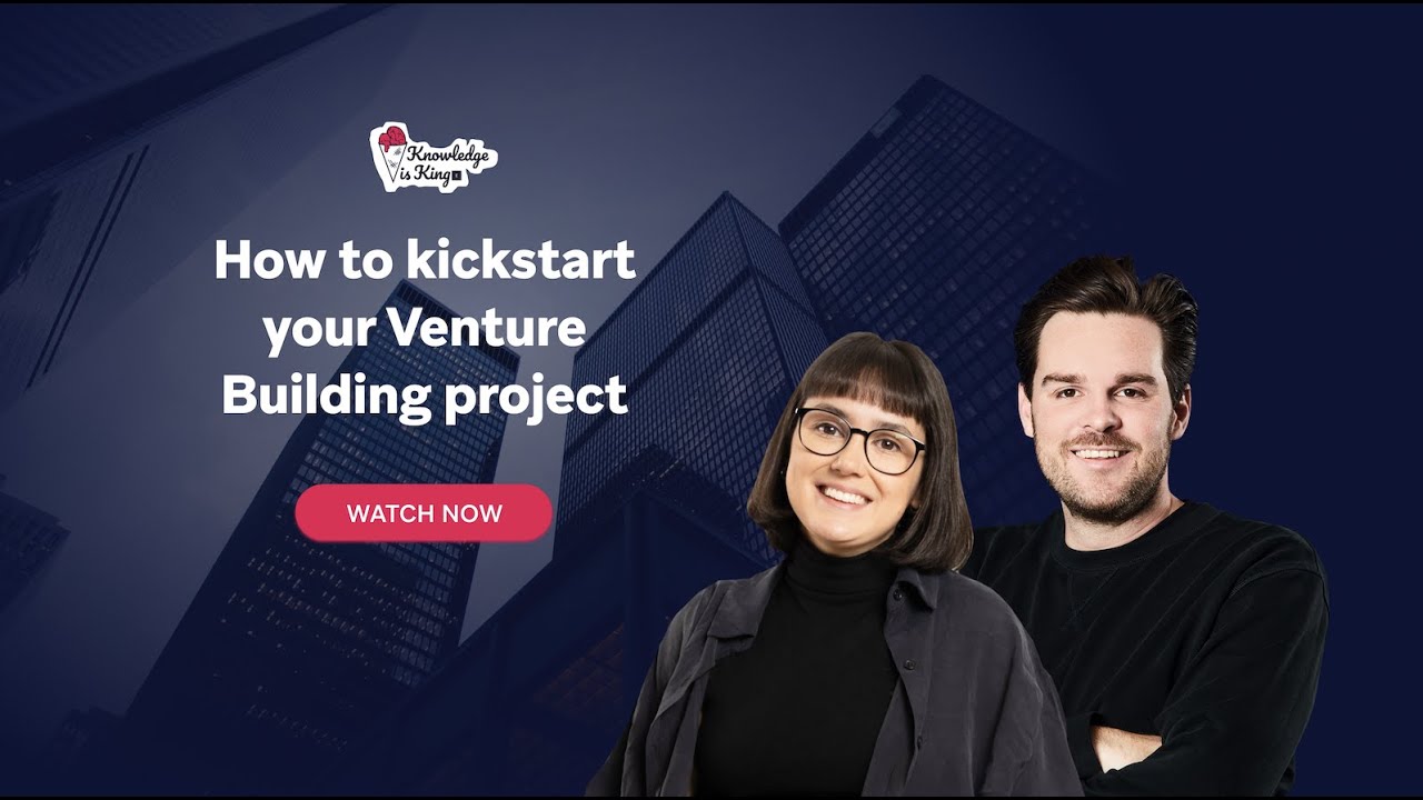 Corporate Venture Building - Everything you need to know