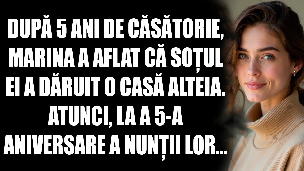 După 5 ani de căsătorie, Marina a aflat că soțul ei a dăruit o casă alteia. Atunci, la a 5-a anivers